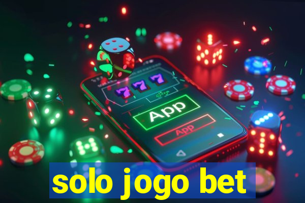 solo jogo bet